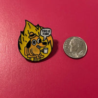 Funny This is Fine Dog on Fire Cartoon Lapel Pin Political Humor