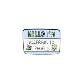 Hello I'm Allergic To People UFO Funny Anti Social Lapel Pin Nametag Pinbacks