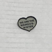 The Craft Movie Quote We Are The Weirdo's Mister Heart Shaped Lapel Pin Horror