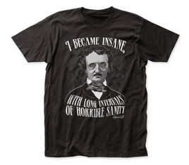 Edgar Allan Poe T-Shirt I Became Insane with Long Intervals of Horrible Sanity S