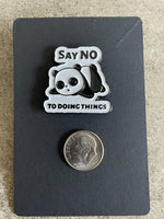 Say No to Doing Things Fat Tired Funny Panda Bear Lapel Pin Animals Pinbacks